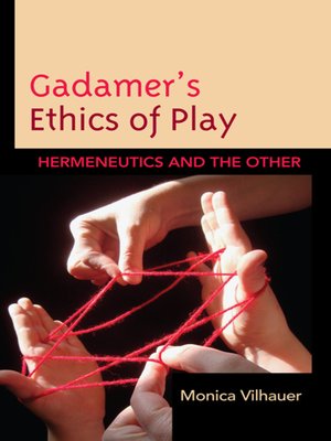 cover image of Gadamer's Ethics of Play